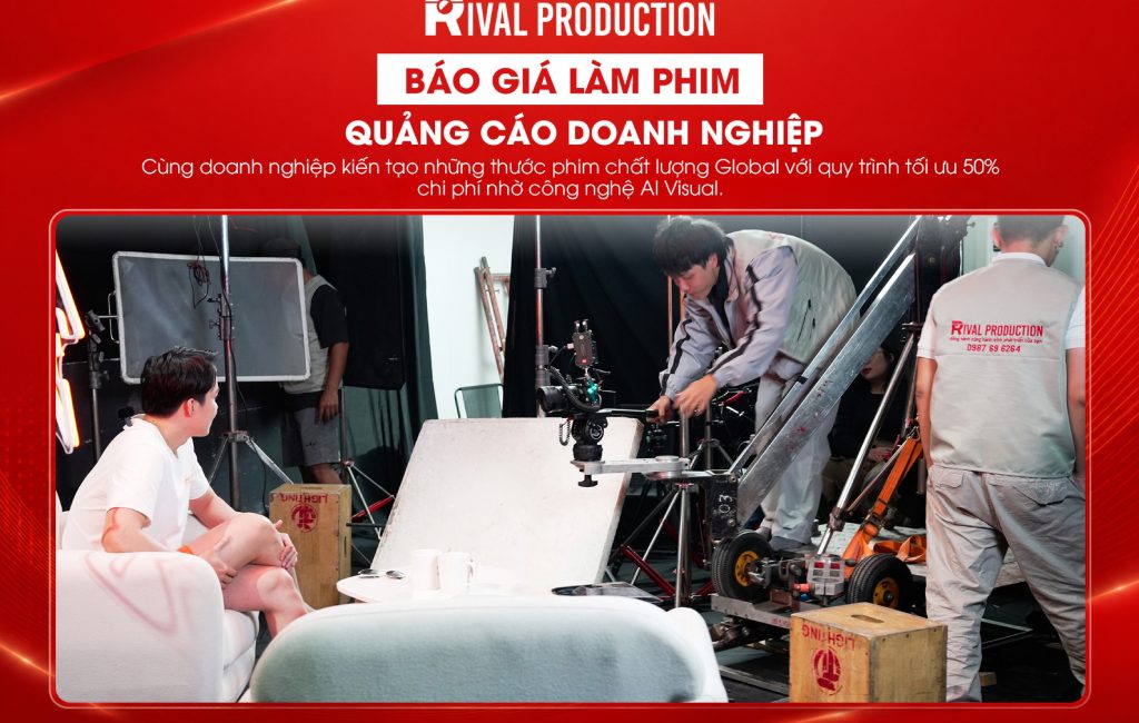 Báo giá làm phim quảng cáo doanh nghiệp