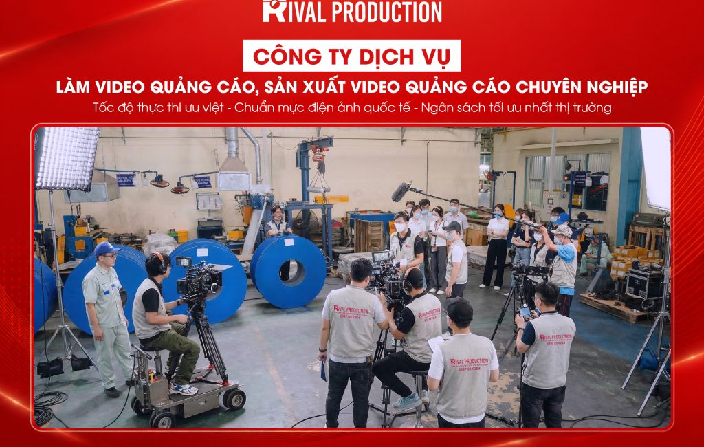 Công ty dịch vụ làm phim quảng cáo, sản xuất phim quảng cáo